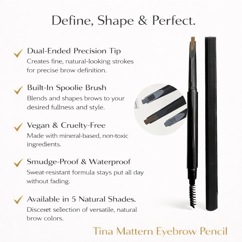 Tina Mattern Eyebrow Pencil with Brush – Vegan, Waterproof, Long-Lasting Mineral Brow Definer 4 Tina Mattern Eyebrow Pencil benefits image highlighting dual-ended precision tip, built-in spoolie brush, vegan and cruelty-free formula, smudge-proof waterproof wear, and five natural brow shades on a clean white background.
